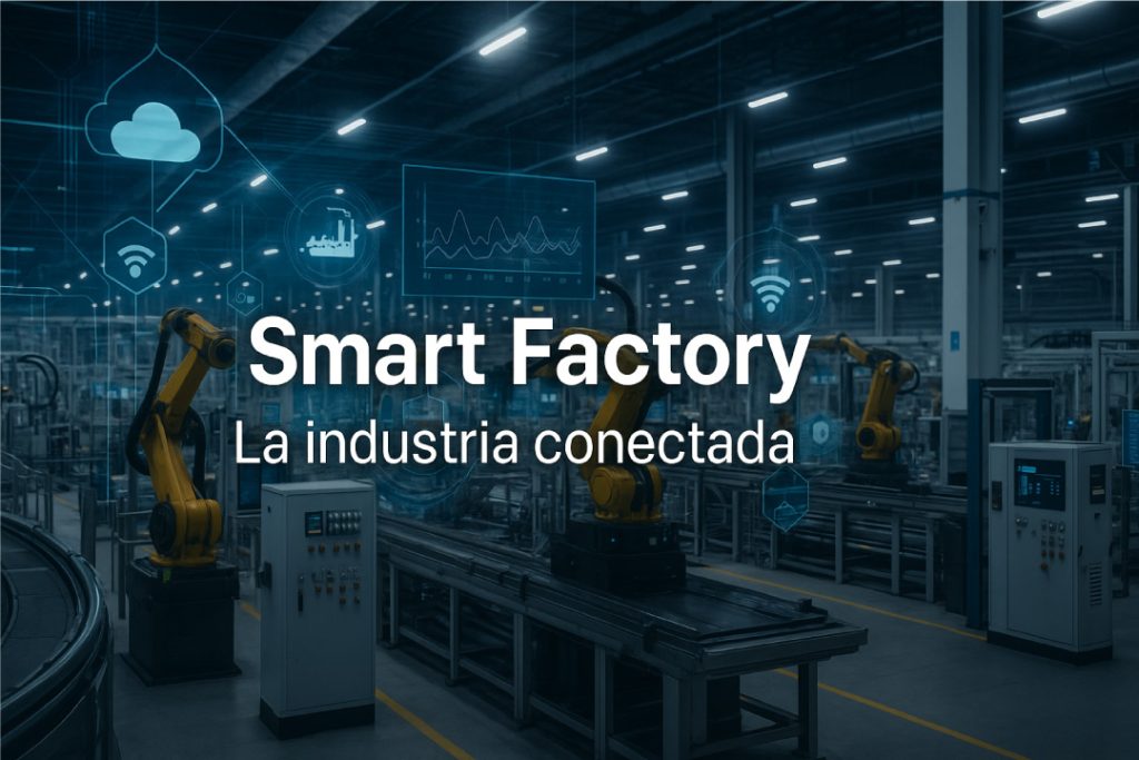 Smart Factory en planta industrial conectada con sistemas IoT, SCADA y BMS supervisados en tiempo real por Intelca
