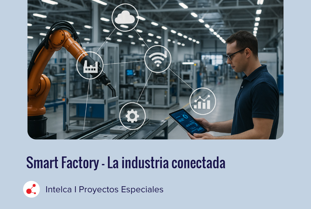 Smart Factory – La industria conectada